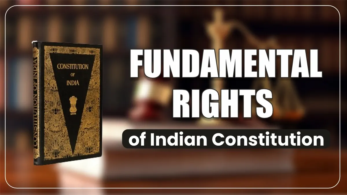 Fundamental Rights of Indian Constitution