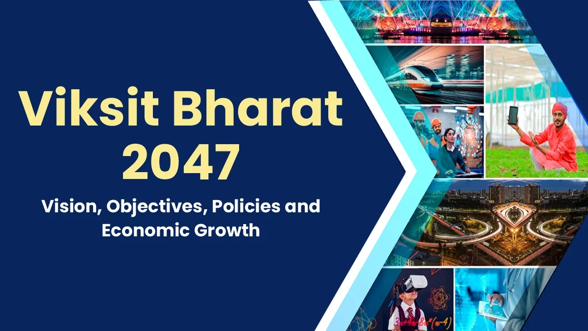 Viksit Bharat 2047